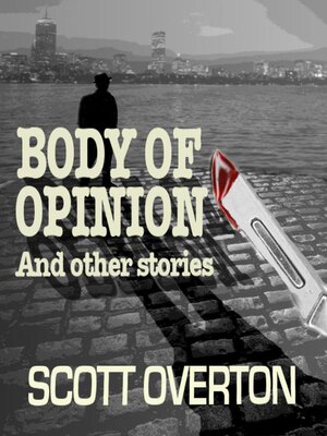 cover image of Body of Opinion and other stories